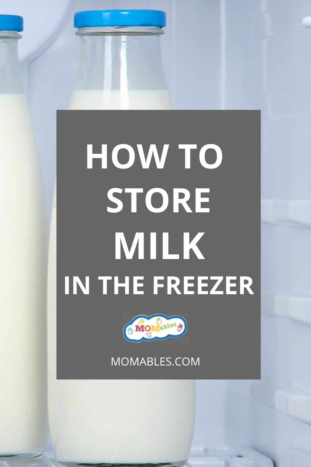 How to Freeze Milk (it's so easy!) | MOMables