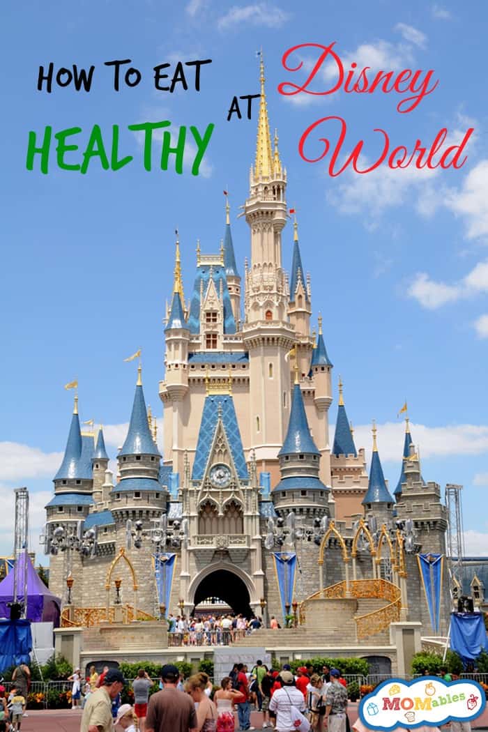 tips on how to eat healthy while at Disney World how to eat healthy at disney world